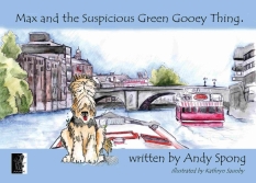 Front cover of "Max and the Suspicious Green Gooey Thing" printed copy